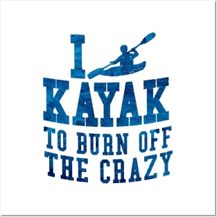 i love kayak to burn off the crazy waves pattern Posters and Art